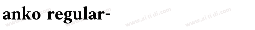 anko regular字体转换